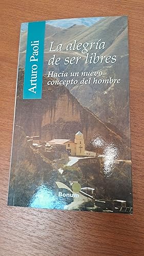 Seller image for La alegria de ser libres for sale by Libros nicos