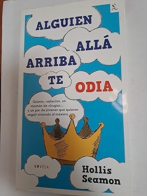 Imagen del vendedor de Alguien alla arriba te odio a la venta por Libros nicos