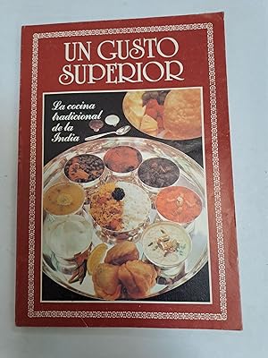 Seller image for Un gusto superior La cocina tradicional de la India for sale by Libros nicos