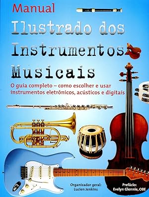 Bild des Verkufers fr Manual Ilustrado dos Instrumentos Musicais zum Verkauf von Livraria Ing