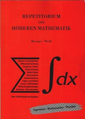 Repetitorium der höheren Mathematik. Gerhard Merziger ; Thomas Wirth