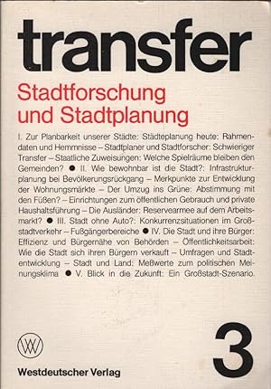 Stadtforschung und Stadtplanung. [Hrsg.: Carl Böhret .] / Transfer ; 3