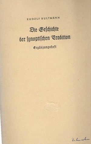 Bild des Verkufers fr Die Geschichte der synoptischen Tradition; Teil: Erg.-H. zum Verkauf von Schrmann und Kiewning GbR