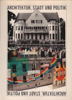 Seller image for Architektur, Stadt und Politik : Julius Posener zum 75. Geburtstag. Burkhard Bergius . (Hrsg.) / Werkbund-Archiv: Jahrbuch ; Jahrbuch 4 for sale by Schrmann und Kiewning GbR