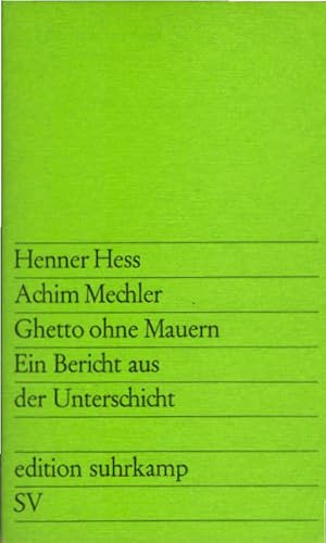 Seller image for Ghetto ohne Mauern : ein Bericht aus d. Unterschicht. Henner Hess; Achim Mechler / edition suhrkamp ; 606 for sale by Schrmann und Kiewning GbR