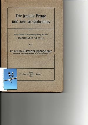 Die soziale Frage und der Sozialismus. Eine kritische Auseinandersetzung mit der marxistischen Th...