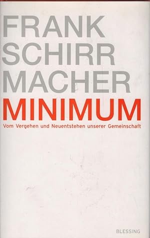 Seller image for Minimum : vom Vergehen und Neuentstehen unserer Gemeinschaft. for sale by Schrmann und Kiewning GbR
