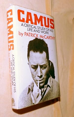 CAMUS: A Critical Study of his Life and Work