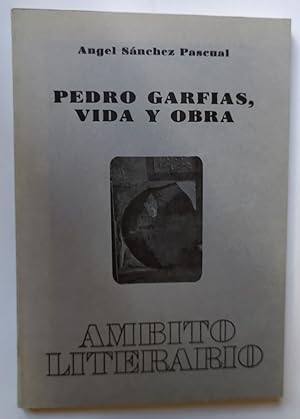 Imagen del vendedor de Pedro Garfias : vida y obra a la venta por La Leona LibreRa