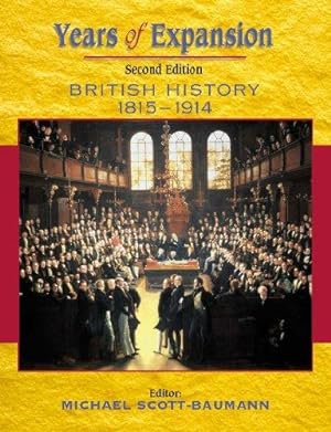 Bild des Verkäufers für Years of Expansion: British History, 1815-1914 2ED zum Verkauf von WeBuyBooks
