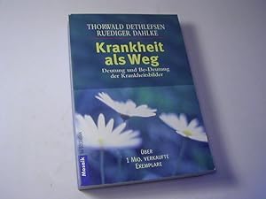 Seller image for Krankheit als Weg. Deutung und Be-Deutung dger Krankheitsbilder for sale by Antiquariat Fuchseck