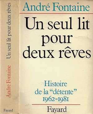 Bild des Verkufers fr Un seul lit pour deux reves Histoire de la "dtente" 1962-1981 zum Verkauf von Biblioteca di Babele