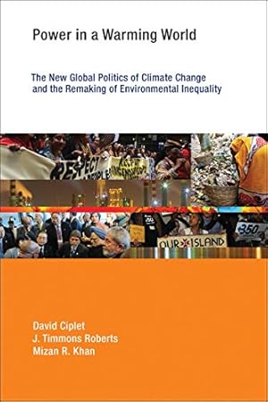 Seller image for Power in a Warming World: The New Global Politics of Climate Change and the Remaking of Environmental Inequality (Earth System Governance) [Soft Cover ] for sale by booksXpress