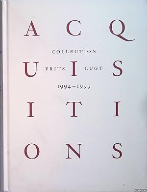 Seller image for Collection Frits Lugt 1994-1999. Acquisitions for sale by Klondyke