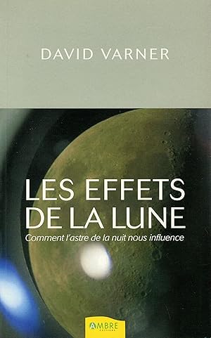 Bild des Verkufers fr Les effets de la lune zum Verkauf von Bouquinerie Le Fouineur