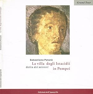 Bild des Verkufers fr La villa degli Istacidii in Pompei, detta dei misteri zum Verkauf von Biblioteca di Babele