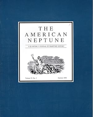 Seller image for The American Neptune : A Quarterly Journal of Maritime History & Arts: Volume 52, No.3: Summer, 1992 for sale by Dorley House Books, Inc.