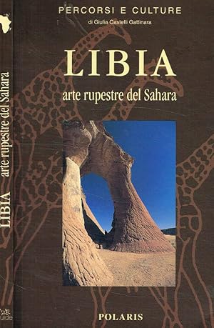 Imagen del vendedor de Libia. Arte rupestre del Sahara a la venta por Biblioteca di Babele