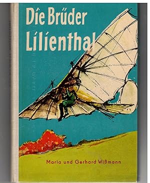 Image du vendeur pour Die Brder Lilienthal mis en vente par Bcherpanorama Zwickau- Planitz