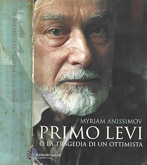 Seller image for Primo Levi o la tragedia di un ottimista for sale by Biblioteca di Babele