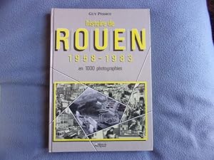 Histoire de Rouen 1958-1983 en 1000 photographies