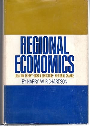 Image du vendeur pour Regional Economics: Location Theory, Urban Structure and Regional Change mis en vente par Dorley House Books, Inc.