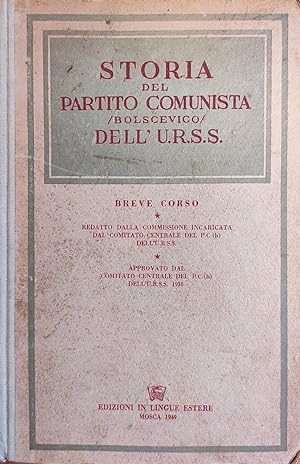 STORIA DEL PARTITO COMUNISTA - BOLSCEVICO DELL'U.R.S.S.