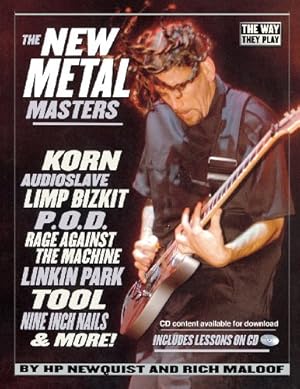 Seller image for The New Metal Masters: Korn * Audioslave * Limp Bizkit * P.O.D. * Rage Against the Machine * Linkin Park * Tool and more! (Way They Play) by HP Newquist, Rich Maloof [Sheet music ] for sale by booksXpress