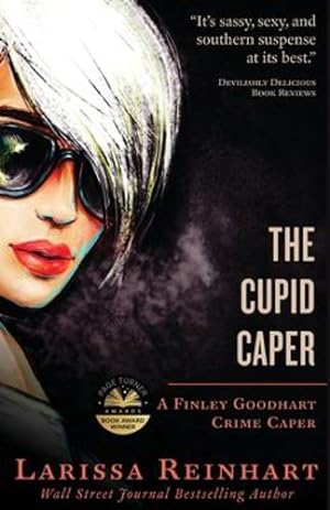 Seller image for The Cupid Caper (A Finley Goodhart Crime Caper) (Volume 1) by Reinhart, Larissa [Paperback ] for sale by booksXpress