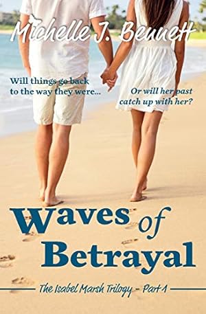 Seller image for Waves of Betrayal: Volume 1 (The Isabel Marsh Trilogy) for sale by WeBuyBooks