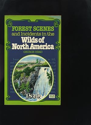 Forest Scenes and Incidents in the Wilds of North America