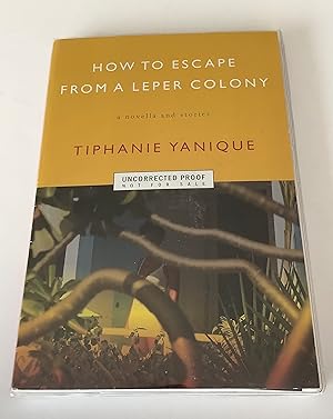 Seller image for How to Escape from a Leper Colony (Uncorrected Proof Copy) for sale by Brothers' Fine and Collectible Books, IOBA