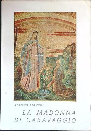 Bild des Verkufers fr La Madonna di Caravaggio zum Verkauf von Librodifaccia