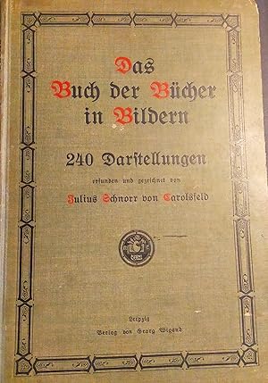 Das Buch der Bücher in Bildern. ( Bibel. Altes Testament ) mit 240 Darstellungen erfunden und gez...