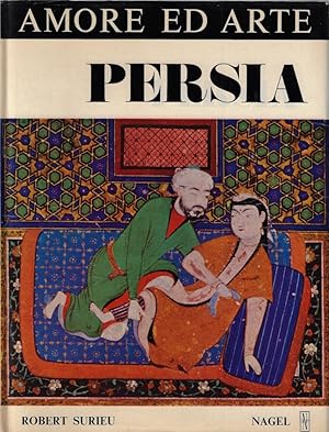 Imagen del vendedor de Persia : saggio sulle rappresentazioni erotiche e sull'amore nell'Iran di altri tempi a la venta por Romanord