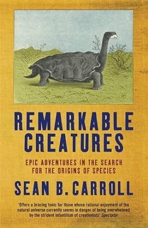 Image du vendeur pour Remarkable Creatures: Epic Adventures in the Search for the Origins of Species mis en vente par WeBuyBooks