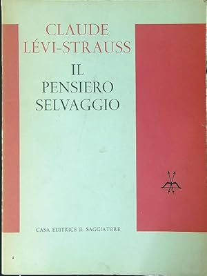 Seller image for Il pensiero selvaggio for sale by Miliardi di Parole