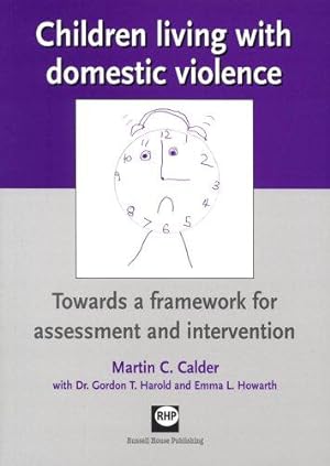 Seller image for Children Living with Domestic Violence: Towards a Framework for Assessment and Intervention for sale by WeBuyBooks
