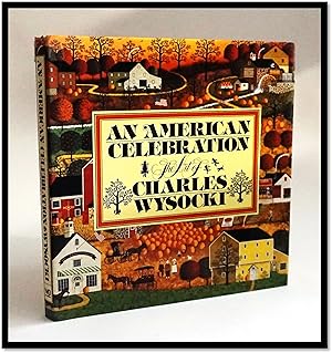 Bild des Verkufers fr An American Celebration: The Art of Charles Wysocki zum Verkauf von Blind-Horse-Books (ABAA- FABA)