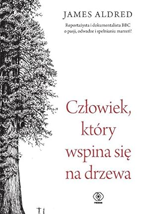 Immagine del venditore per Czlowiek, ktory wspina sie na drzewa venduto da WeBuyBooks