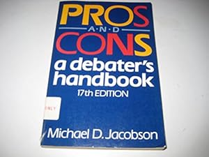 Bild des Verkufers fr Pros and Cons: A Debater's Handbook zum Verkauf von WeBuyBooks