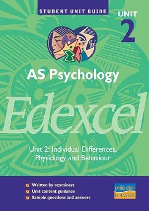 Immagine del venditore per AS Psychology Edexcel Unit 2: Individual Differences, Physiology and Behaviour Unit Guide: UIndividual Differences, Physiology and Behaviour (Student Unit Guides) venduto da WeBuyBooks