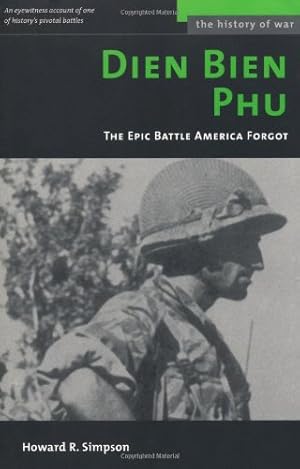 Immagine del venditore per Dien Bien Phu: The Epic Battle America Forgot (History of War) [Soft Cover ] venduto da booksXpress