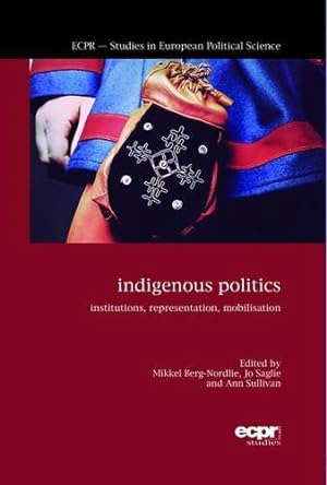 Seller image for Indigenous Politics: Institutions, Representation, Mobilisation [Soft Cover ] for sale by booksXpress