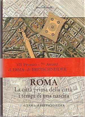 Roma : la città prima della città: i tempi di una nascita : la cronologia delle sepolture ad inum...