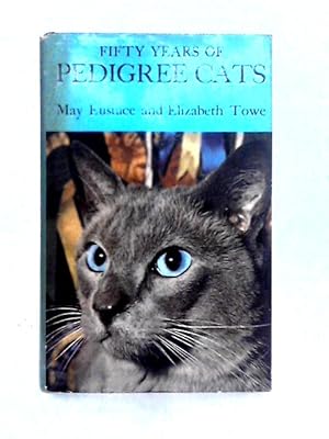 Imagen del vendedor de Fifty Years of Pedigree Cats a la venta por World of Rare Books