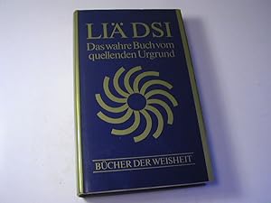 Immagine del venditore per Das wahre Buch vom quellenden Urgrund. Die Lehren der Philosophen Li Y Kou und Yang Dschu, in der bersetzung von Richard Wilhelm - Bcher der Weisheit venduto da Antiquariat Fuchseck