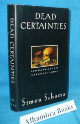 Seller image for Dead Certainties (Unwarranted Speculations) for sale by Alhambra Books