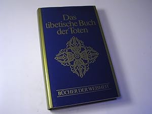 Bild des Verkufers fr Das tibetische Buch der Toten - Bcher der Weisheit zum Verkauf von Antiquariat Fuchseck