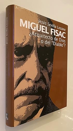 Miguel Fisac ¿Arquitecto de Dios o del "Diablo"?